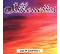 Various Artists - Silhouettes: Silent Romance