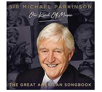 Various Artists - Sir Michael Parkinson / Our Kind of Music / The Great American Songbook