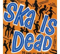 Various Artists - Ska Is Dead