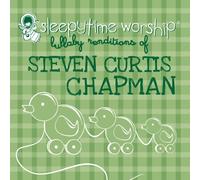 Various Artists - Sleepytime Worship: Lullaby Steven Chapman