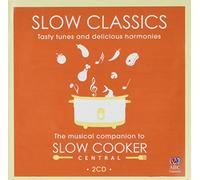 Various Artists - Slow Classics: The Musical Companion To Slow Cooker Central