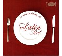 Various Artists - Slow Food Music:Latin Red
