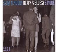 Various Artists - Slow N Moody Black and Bluesy and More