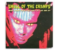 Various Artists Smell of the Cramps: More Songs from the Vault of of Lux an (CD)