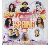 Various Artists - So Fresh: The Hits Of Spring 2017