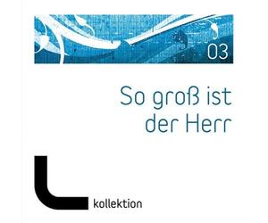 Various Artists - So groß ist der Herr, Vol.3