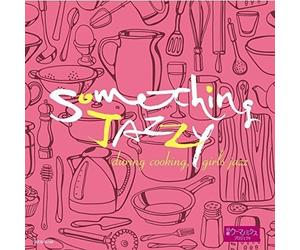 Various Artists - Something Jazzy-Cooking Joshi Jazz