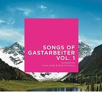 Various Artists - Songs of Gastarbeiter 1