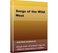 Various Artists - Songs of the Wild West