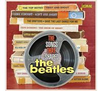 Various - Songs That Shaped the Beatles