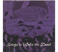 Various Artists - Songs to Wake the Dead (UK Import)