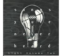 Various Artists - Songs You've Never Heard - Light Volume Two
