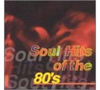 Various Artists - Soul Hits of the 80s