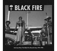 VARIOUS ARTISTS - SOUL LOVE NOW: THE BLACK FIRE RECORDS STORY 1975-1993 [Vinilo]
