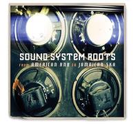 Various Artists - Sound System Roots From Americ