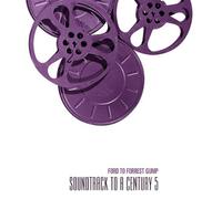 Various Artists - Soundtrack to a Century 5: Ford to Forrest Gump