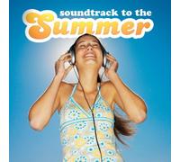 Various Artists - Soundtrack To The Summer