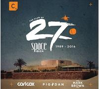 VARIOUS ARTISTS - SPACE IBIZA 2016 (MIXED BY CARL COX, PIG&DAN & MARK BROWN)