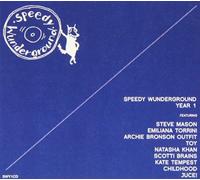 Various Artists - Speedy Wunderground-Year 1 / Various