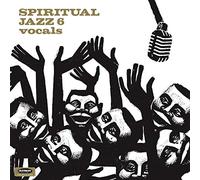 Various Artists - Spiritual Jazz 6: Vocals