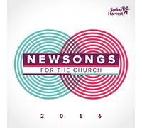 Various Artists - Spring Harvest Newsongs For The Church 2016