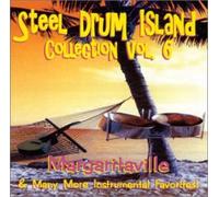 Various Artists - Steel Drum Island Collection: Margaritaville & Mor