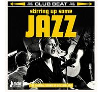 Various - Stirring Up Some Jazz - The Original Sound Of UK Club Land