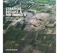 Various Artists - Strange Breaks & Mr. Thing