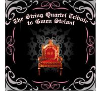 Various Artists - String Quartet Tribute to Gwen Stefani