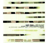 Various Artists - Sub Rosa Vs Shi-Ra-Nui [Vinilo]