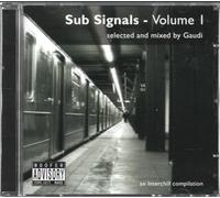 Various Artists - Sub Signals Vol.1: Selected & Mixed By Gaudi