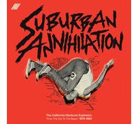 Varios - Suburban Annihilation: The California Hardcore Explosion 1978-1983 / Various [Vinilo]
