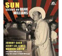 Various Artists - Sun Shines On Hank Williams - Sun Artists Sing The Songs Of... (CD)