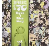 Various Artists Super Hits Of The '70s: Have A Nice Day, (CD) (Importación USA)