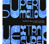 Various Artists - Super Mellow Extra