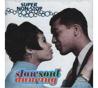 Various Artists - Super Non-Stop Slow Soul Dancing