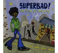 Various Artists - Superbad: the Soul of the City
