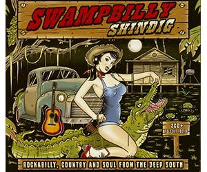 Various Artists - Swampbilly Shindig: Rockabilly, Country and Soul from the Deep South