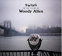 Various Artists - Swing in The Films of Woody Allen