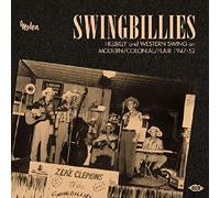 Various Artists - Swingbillies: Hillbilly & Western Swing on Modern/Colonial/Flair 1947-1952