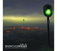 Various Artists - Synth Radio Vol. 6