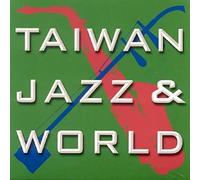 Various Artists - Taiwan-Jazz & World