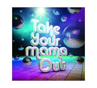 Various Artists - TAKE YOUR MAMMA OUT