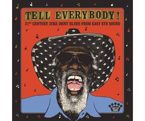 Various Artists Tell Everybody: 21st Century Juke Joint Blues from Easy (Vinyl)