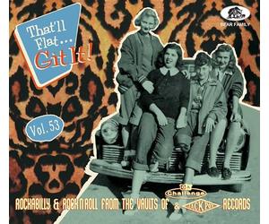 VARIOUS ARTISTS - THAT’LL FLAT GIT IT! VOL. 53