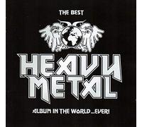 Various Artists - The Best Heavy Metal Album in the World...Ever!