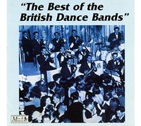 Various Artists - The Best of the British Dance Bands (UK Import)