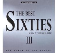 Various Artists - The Best Sixties Album in the World...Ever! III