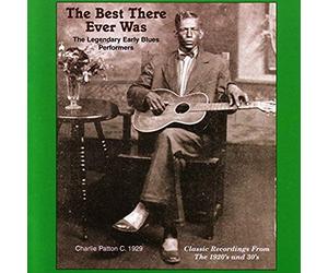 Various Artists - The Best There Ever Was: The Legendary Early Blues Performers