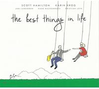 SCOTT HAMILTON/KARIN KROG - The Best Things in Life / Scott Hamilton - Karin Krog